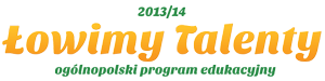 Ogólnopolski program edukacyjny Łowimy Talenty 2013/14