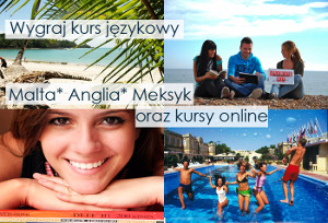 Konkurs! Wygraj kurs językowy za granicą! Do wyboru: Anglia, Meksyk i Malta!